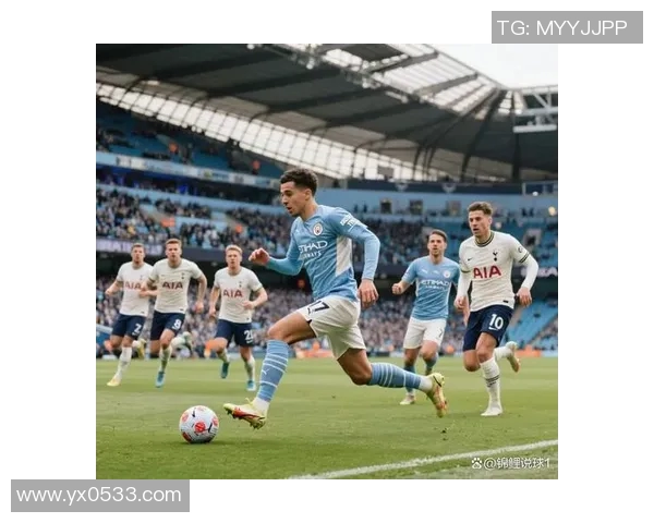 曼城将迎战热刺,英超赛程再掀激烈对决 曼城将迎战热刺,英超赛程再掀激烈对决